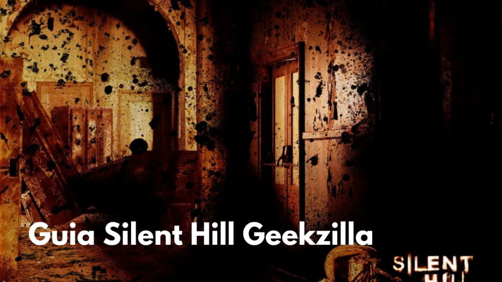 Guia Silent Hill Geekzilla