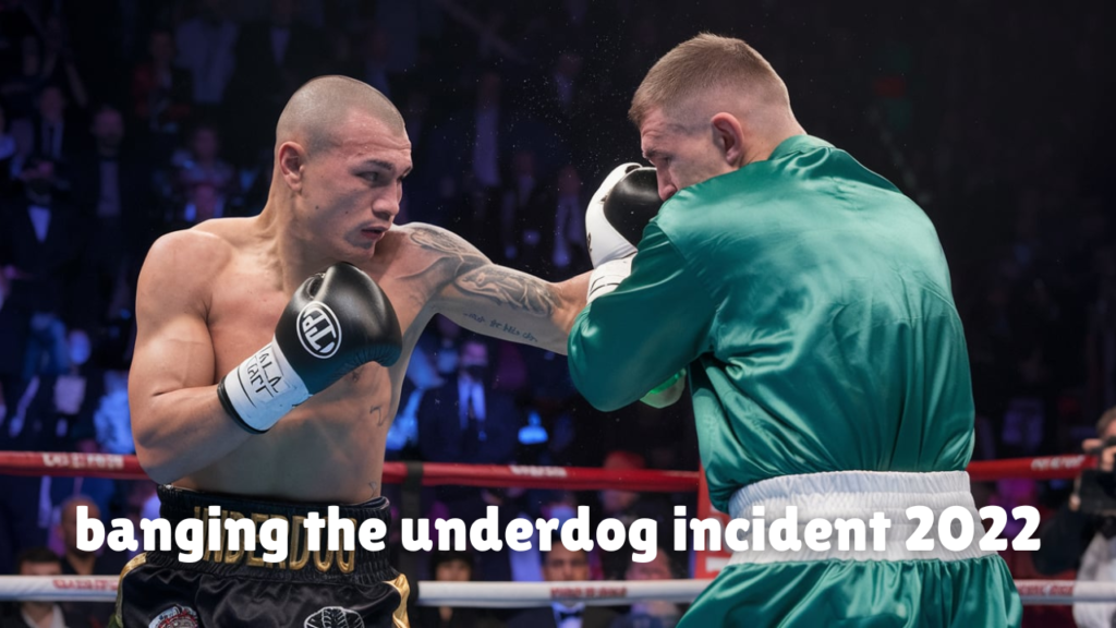 banging the underdog incident 2022