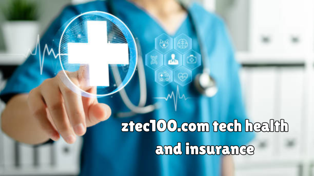 ztec100.com tech health and insurance