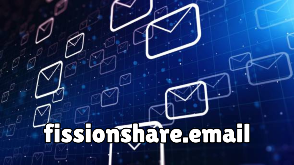 fissionshare.email