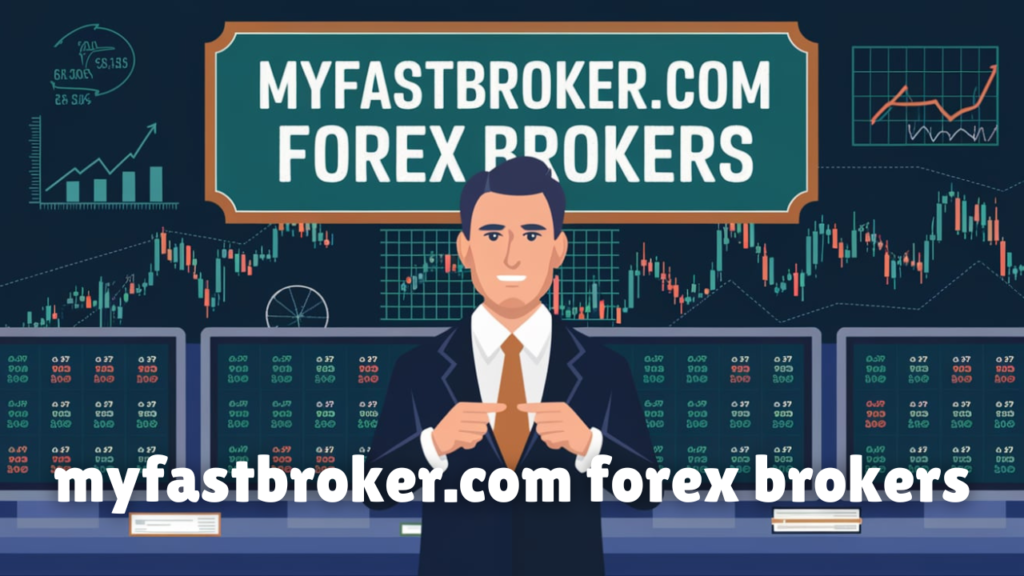 myfastbroker.com forex brokers