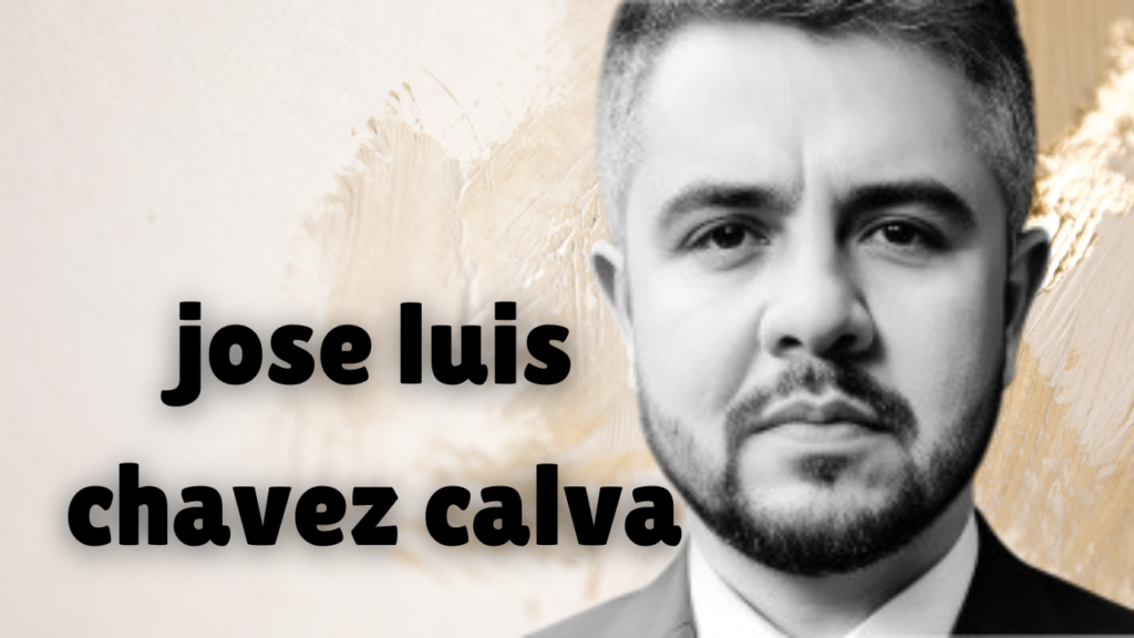 jose luis chavez calva