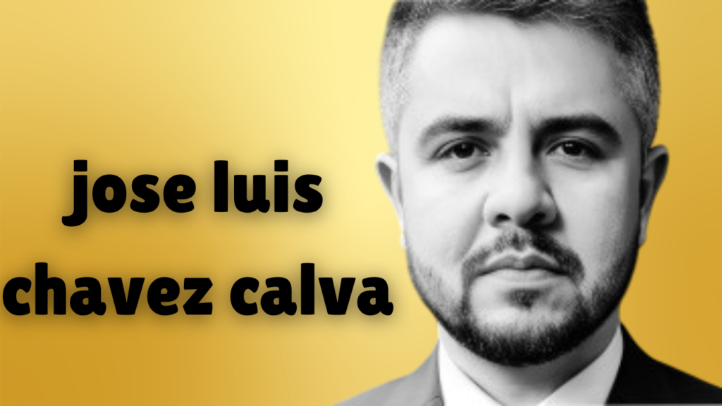 jose luis chavez calva