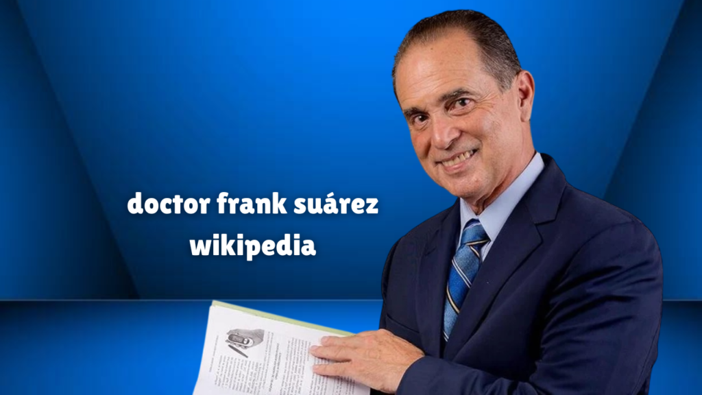 doctor frank suárez wikipedia