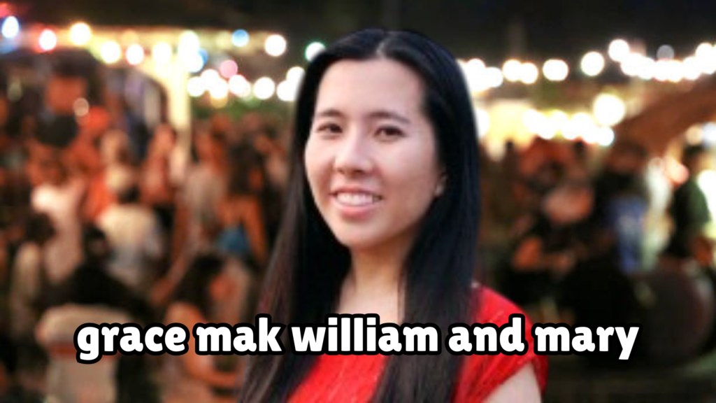 grace mak william and mary