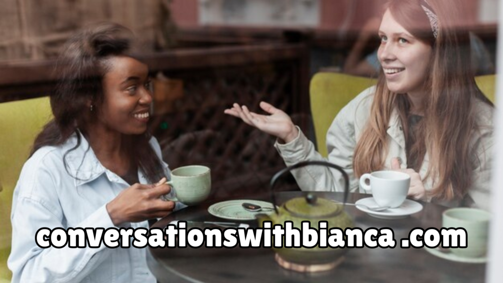 conversationswithbianca .com