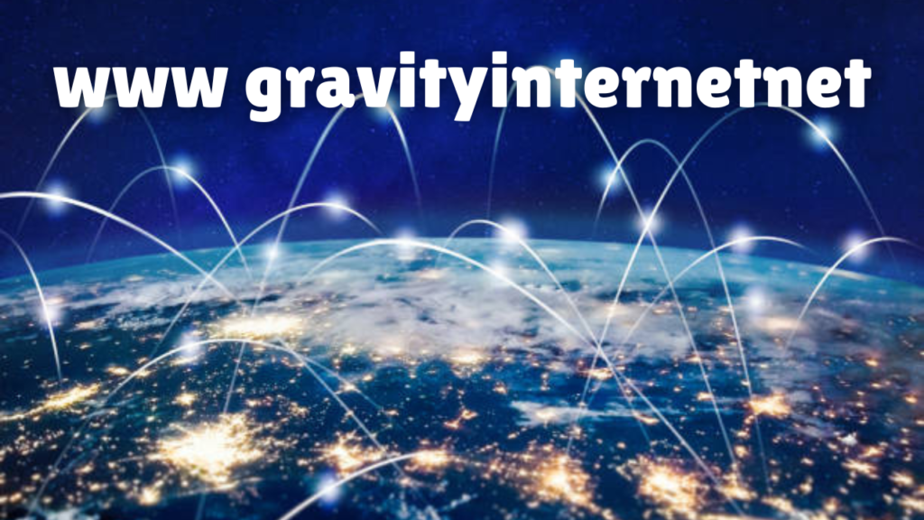 www gravityinternetnet