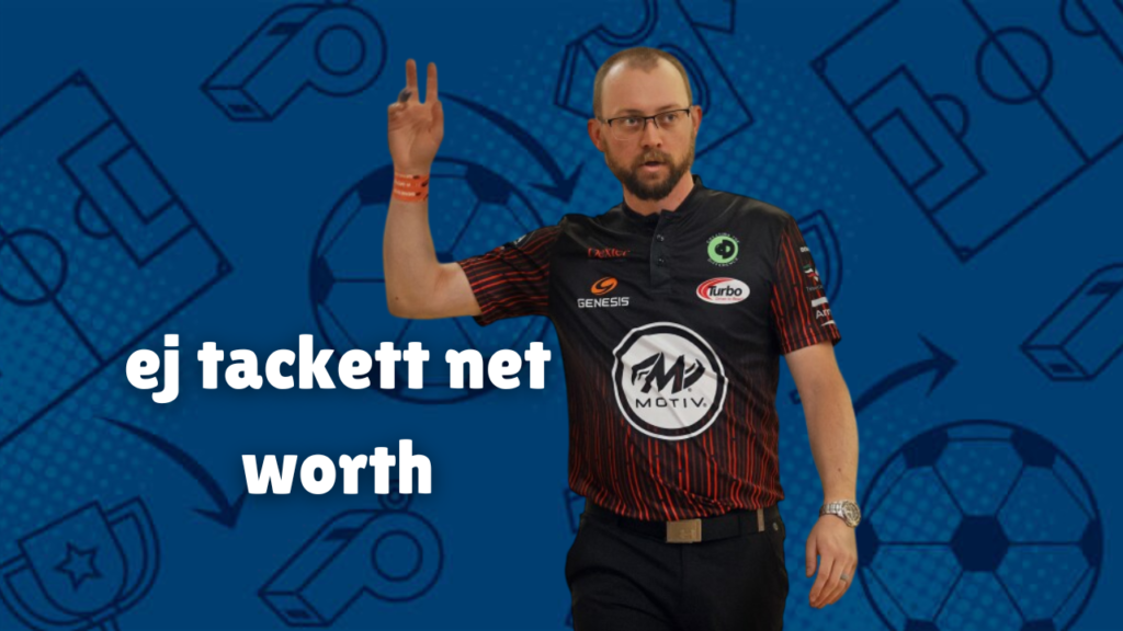 ej tackett net worth