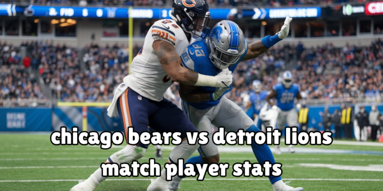 chicago bears vs detroit lions match player stats