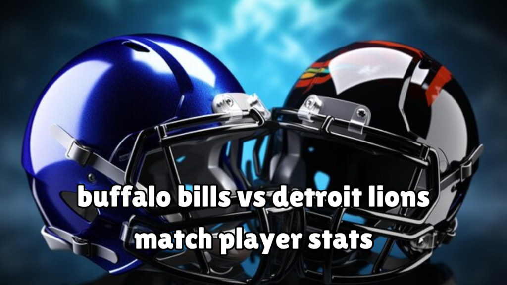 buffalo bills vs detroit lions match player stats