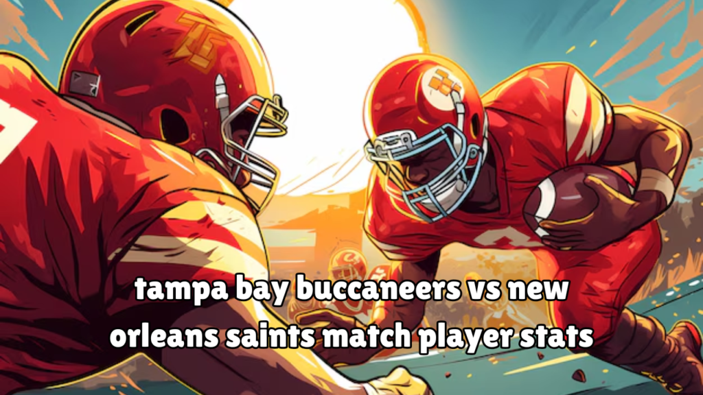 tampa bay buccaneers vs new orleans saints match player stats