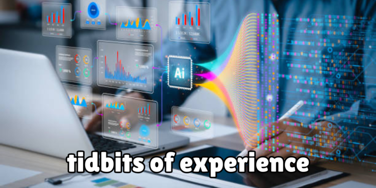 tidbits of experience