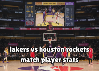 lakers vs houston rockets match player stats