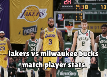 lakers vs milwaukee bucks match player stats