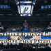 san antonio spurs vs dallas mavericks match player stats