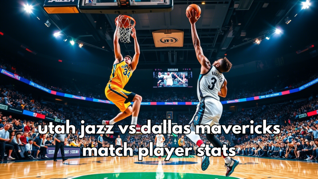 utah jazz vs dallas mavericks match player stats