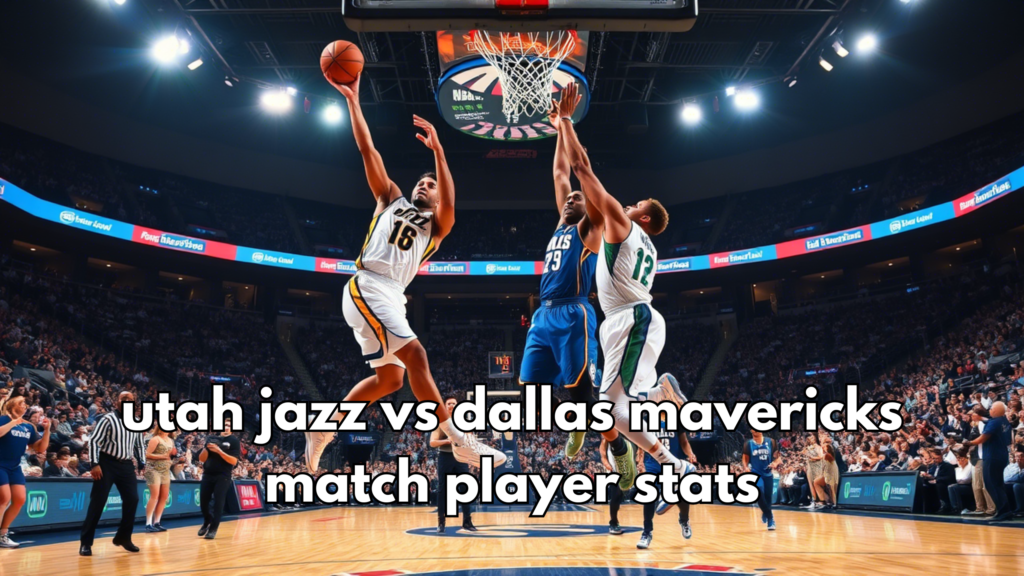 utah jazz vs dallas mavericks match player stats