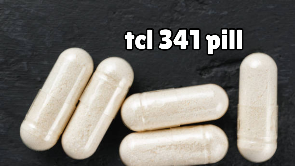 tcl 341 pill