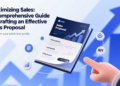 Maximizing Sales: A Comprehensive Guide To Crafting an Effective Sales Proposal